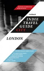 Indie Travel Guide City: London Cover des Buches Indie Travel Guide City: London (ISBN: 9783941376038)