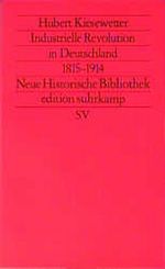 Industrielle Revolution in Deutschland 1815-1914 Cover des Buches Industrielle Revolution in Deutschland 1815-1914 (ISBN: 9783518115398)