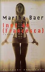 Inez an Francesca. Im Netz der Begierde Cover des Buches Inez an Francesca. Im Netz der Begierde (ISBN: 9783455003079)