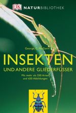 Insekten und andere Gliederfüsser Cover des Buches Insekten und andere Gliederfüsser (ISBN: 9783831007875)
