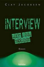 Interview mit dem Bösen Cover des Buches Interview mit dem Bösen (ISBN: 9783775140553)