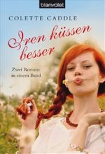 Iren küssen besser Cover des Buches Iren küssen besser (ISBN: 9783442370405)