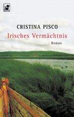 Irisches Vermächtnis Cover des Buches Irisches Vermächtnis (ISBN: 9783453869851)