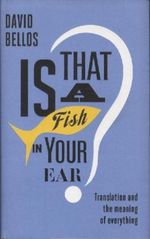 Is That a Fish in Your Ear? Cover des Buches Is That a Fish in Your Ear? (ISBN: 9780865478763)
