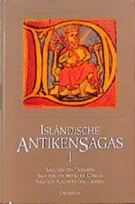 Isländische Antikensagas, Bd.1, Die Saga von den Trojanern; Die Saga von den britischen Königen; Die Saga von Alexander dem Grossen Cover des Buches Isländische Antikensagas, Bd.1, Die Saga von den Trojanern; Die Saga von den britischen Königen; Die Saga von Alexander dem Grossen (ISBN: 9783424012613)