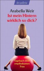 Ist mein Hintern wirklich so dick? Cover des Buches Ist mein Hintern wirklich so dick? (ISBN: 9783423207690)