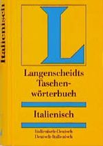 Italienisch - Deutsch / Deutsch - Italienisch. Taschenwörterbuch. Langenscheidt Cover des Buches Italienisch - Deutsch / Deutsch - Italienisch. Taschenwörterbuch. Langenscheidt (ISBN: 9783468111839)