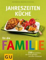 Jahreszeiten-Küche für die Familie Cover des Buches Jahreszeiten-Küche für die Familie (ISBN: 9783833817328)