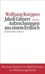 Jakob Littners Aufzeichnungen aus einem Erdloch Cover des Buches Jakob Littners Aufzeichnungen aus einem Erdloch (ISBN: 9783633541805)