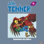 Jan Tenner Classics 06 - Geheimnis des Adlers Cover des Buches Jan Tenner Classics 06 - Geheimnis des Adlers (ISBN: 9783867140317)
