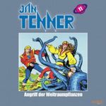 Jan Tenner Classics 11 - Angriff der Weltraumpflanzen Cover des Buches Jan Tenner Classics 11 - Angriff der Weltraumpflanzen (ISBN: 9783867140416)