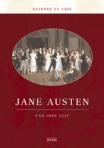 Jane Austen und ihre Zeit Cover des Buches Jane Austen und ihre Zeit (ISBN: 9783875844474)