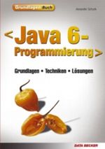 Java 6-Programmierung Cover des Buches Java 6-Programmierung (ISBN: 9783815829042)