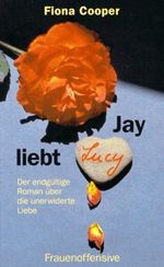 Jay liebt Lucy Cover des Buches Jay liebt Lucy (ISBN: 9783881042284)