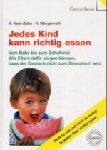 Jedes Kind kann richtig essen Cover des Buches Jedes Kind kann richtig essen (ISBN: 9783980449397)