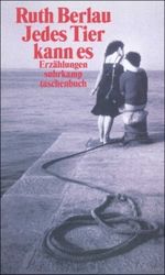 Jedes Tier kann es Cover des Buches Jedes Tier kann es (ISBN: 9783518397763)