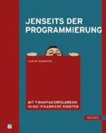 Jenseits der Programmierung Cover des Buches Jenseits der Programmierung (ISBN: 9783446422605)