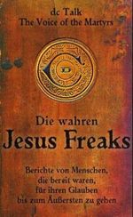 Jesus Freaks Cover des Buches Jesus Freaks (ISBN: 9783894377175)