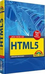 Jetzt lerne ich HTML5 Cover des Buches Jetzt lerne ich HTML5 (ISBN: 9783827246745)