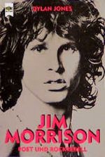 Jim Morrison. Poet und Rockrebell. Cover des Buches Jim Morrison. Poet und Rockrebell. (ISBN: 9783453075542)