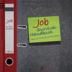 Job-Survival-Handbuch Cover des Buches Job-Survival-Handbuch (ISBN: 9783760740805)