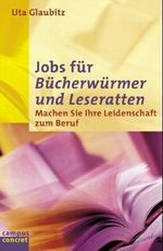 Jobs für Bücherwürmer und Leseratten Cover des Buches Jobs für Bücherwürmer und Leseratten (ISBN: 9783593365497)