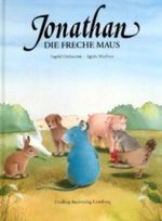 Jonathan, die freche Maus Cover des Buches Jonathan, die freche Maus (ISBN: 9783935541886)
