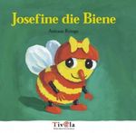 Josefine die Biene Cover des Buches Josefine die Biene (ISBN: 9783934789142)