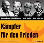 Kämpfer für den Frieden, 1 Audio-CD Cover des Buches Kämpfer für den Frieden, 1 Audio-CD (ISBN: 9783939606604)