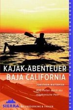Kajak-Abenteuer Baja California Cover des Buches Kajak-Abenteuer Baja California (ISBN: 9783894050764)