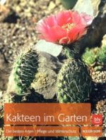 Kakteen in meinem Garten Cover des Buches Kakteen in meinem Garten (ISBN: 9783835408159)
