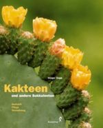 Kakteen und andere Sukkulenten Cover des Buches Kakteen und andere Sukkulenten (ISBN: 9783894400613)