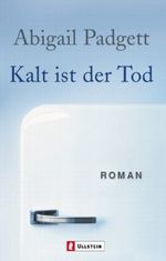 Kalt ist der Tod Cover des Buches Kalt ist der Tod (ISBN: 9783548261201)