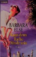 Kann denn Rache Sünde sein. Cover des Buches Kann denn Rache Sünde sein. (ISBN: 9783442440535)