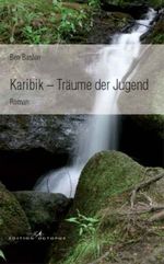 Karibik - Träume der Jugend Cover des Buches Karibik - Träume der Jugend (ISBN: 9783865826077)