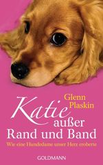 Katie außer Rand und Band Cover des Buches Katie außer Rand und Band (ISBN: 9783442475827)