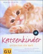 Katzenkinder entdecken die Welt Cover des Buches Katzenkinder entdecken die Welt (ISBN: 9783774259331)