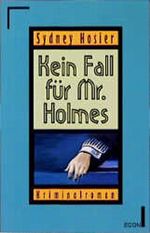 Kein Fall für Mr. Holmes Cover des Buches Kein Fall für Mr. Holmes (ISBN: 9783612251824)