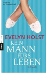 Kein Mann fürs Leben Cover des Buches Kein Mann fürs Leben (ISBN: 9783453354821)