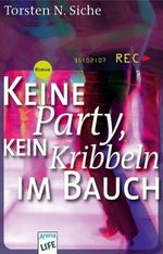 Keine Party, kein Kribbeln im Bauch Cover des Buches Keine Party, kein Kribbeln im Bauch (ISBN: 9783401027296)