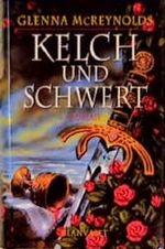 Kelch und Schwert Cover des Buches Kelch und Schwert (ISBN: 9783764500559)