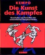 Kempo, die Kunst des Kampfes Cover des Buches Kempo, die Kunst des Kampfes (ISBN: 9783933366382)