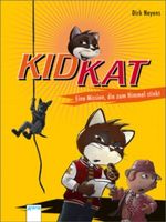 Kid Kat - Eine Mission, die zum Himmel stinkt Cover des Buches Kid Kat - Eine Mission, die zum Himmel stinkt (ISBN: 9783401066981)