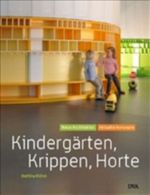Kindergärten, Krippen, Horte Cover des Buches Kindergärten, Krippen, Horte (ISBN: 9783421037442)