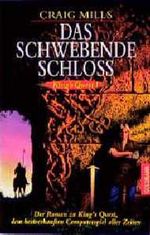 King's Quest 1. Das schwebende Schloß. Cover des Buches King's Quest 1. Das schwebende Schloß. (ISBN: 9783442246274)