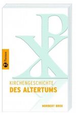 Kirchengeschichte in 4 Bänden. Kirchengeschichte des Altertums /Kirchengeschichte des Mittelalters /Kirchengeschichte der Neuzeit I /Kirchengeschichte der Neuzeit II / Kirchengeschichte des Altertums Cover des Buches Kirchengeschichte in 4 Bänden. Kirchengeschichte des Altertums /Kirchengeschichte des Mittelalters /Kirchengeschichte der Neuzeit I /Kirchengeschichte der Neuzeit II / Kirchengeschichte des Altertums (ISBN: 9783491704183)