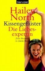 Kissengeflüster /Die Liebesexpertin Cover des Buches Kissengeflüster /Die Liebesexpertin (ISBN: 9783442363728)