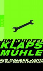 Klapsmühle Cover des Buches Klapsmühle (ISBN: 9783499242694)