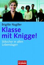 Klasse mit Knigge! Cover des Buches Klasse mit Knigge! (ISBN: 9783442168453)