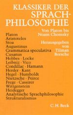 Klassiker der Sprachphilosophie. Von Platon bis Noam Chomsky Cover des Buches Klassiker der Sprachphilosophie. Von Platon bis Noam Chomsky (ISBN: 9783406472435)